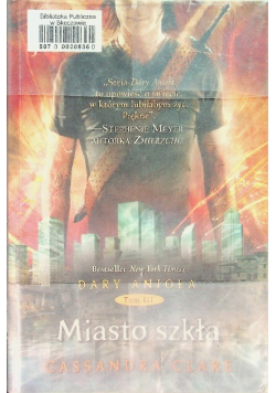 Dary Anioła Tom 3 Miasto szkła