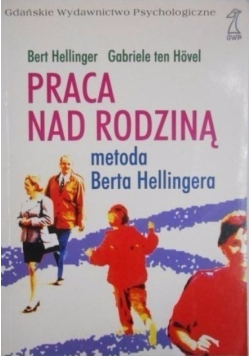 Praca nad rodziną metoda Berta Hellingera