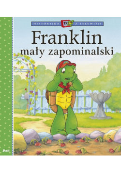 Historyjka z telewizji. Franklin mały zapominalski