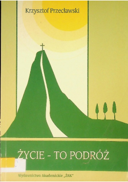 Życie- to podróż