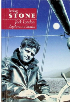 Jack London Żeglarz na koniu