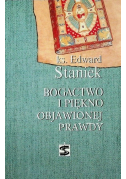Bogactwo i piękno objawionej prawdy
