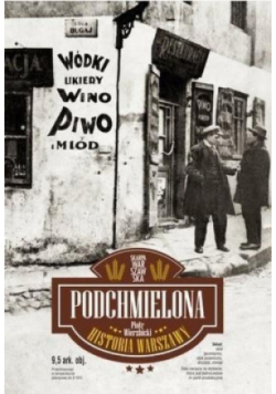 Podchmielona historia Warszawy