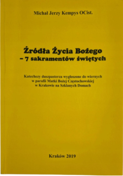 Źródła Życia Bożego 7 Sakramentów Świętych
