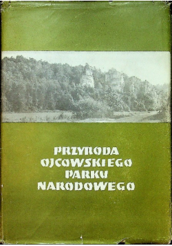 Przyroda Ojcowskiego Parku Narodowego