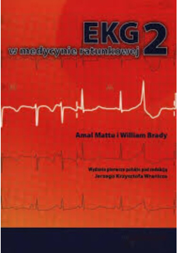 EKG w medycynie ratunkowej Tom 2