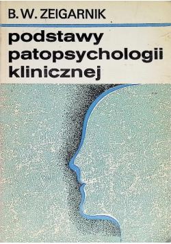 Podstawy patopsychologii klinicznej
