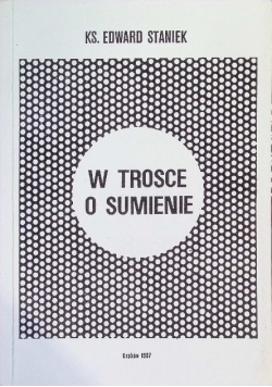 W trosce o sumienia