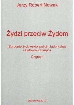 Żydzi przeciw Żydom Część II