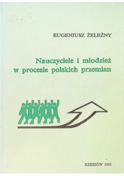 Nauczyciele I Młodzież W Procesie Polskich Przemian