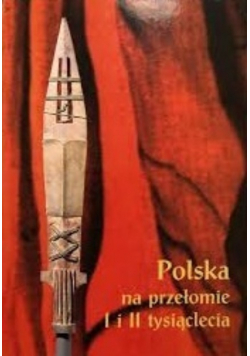 Polska na przełomie I i II tysiąclecia