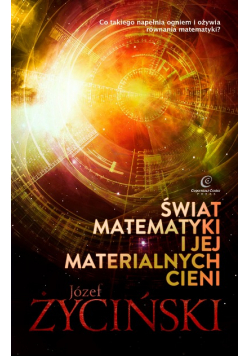 Świat matematyki i jej materialnych cieni