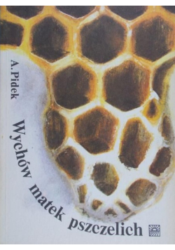 Wychów matek pszczelich