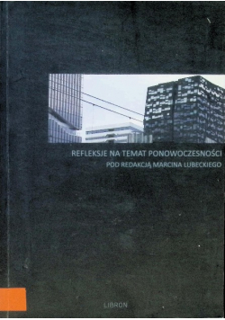 Refleksje na temat ponowoczesności