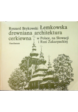 Łemkowska drewniana architektura cerkiewna