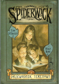 Kroniki Spiderwick Księga 1 Przewodnik terenowy