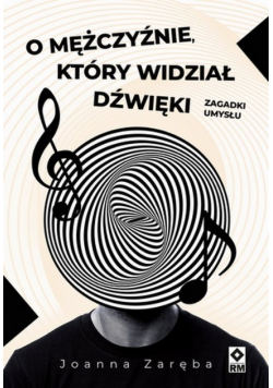 O mężczyźnie który widział dżwięki