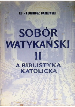 Sobór Watykański II a biblistyka katolicka