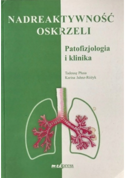 Nadreaktywność oskrzeli patofizjologia i klinika