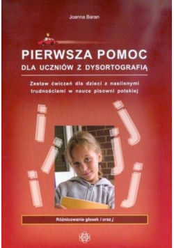 Pierwsza pomoc dla uczniów z dysortografią