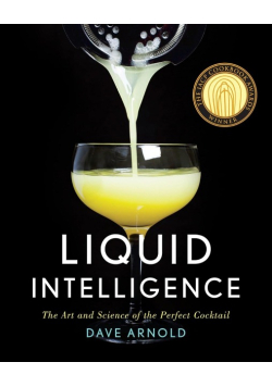 Liquid Intelligence: The Art and Science of the Perfect Cocktail