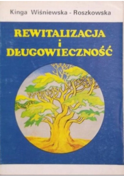 Rewitalizacja i długowieczność