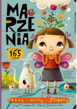 Marzenia Fakty mity głupoty