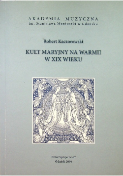 Kult Maryjny na Warmii w XIX wieku Nr 69