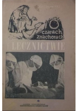 O czarach znachorach i lecznictwie