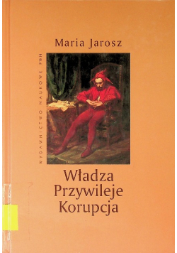 Władza przywileje korupcja