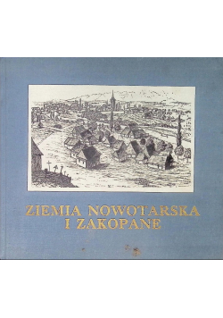 Ziemia Nowotarska i Zakopane