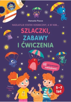 Nadlatuje Statek Kosmiczny, A W Nim... Szlaczki, Zabawy I Ćwiczenia 5-7 Lat