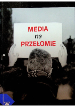 Media na przełomie