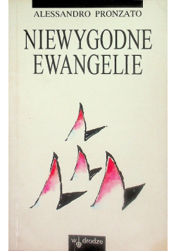 Niewygodne Ewangelie