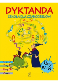 Dyktanda szkoła dla czarodziejów  dla klas IV-VI
