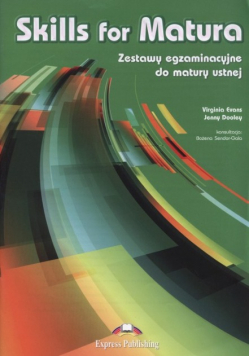 Skills for Matura Zestawy egzaminacyjne do matury ustnej