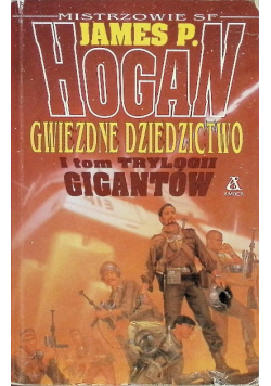 Gwiezdne dziedzictwo Tom 1 Trylogii Gigantów