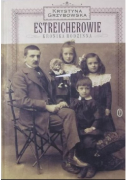Estreicherowie kronika rodzinna