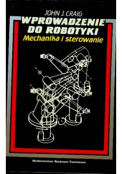 Wprowadzenie do robotyki mechanika i sterowanie