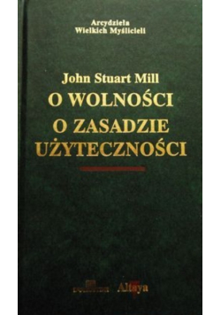 O wolności. O zasadzie użyteczności
