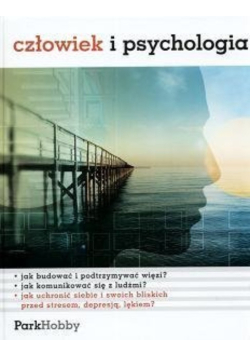 Człowiek i psychologia