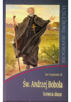 Święty Andrzeja Bobola Łowca dusz