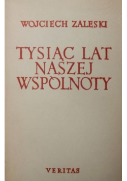 Tysiąc lat naszej wspólnoty