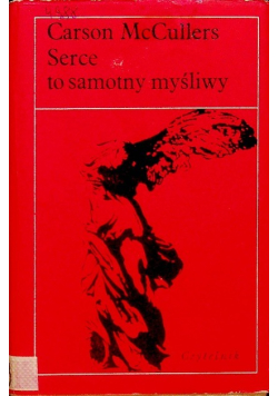 Serce to samotny myśliwy