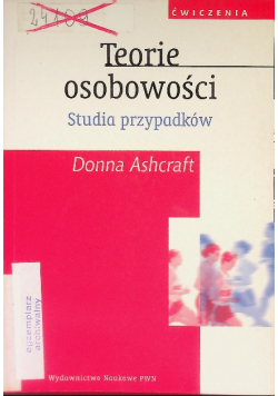 Teorie osobowości Studia przypadków