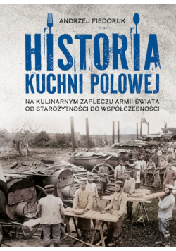 Historia kuchni polowej