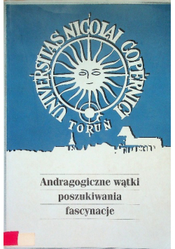 Andragogiczne wątki poszukiwania fascynacje