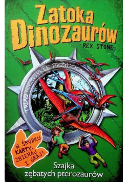 Zatoka dinozaurów Tom 11 Szajka zębatych pterozaurów