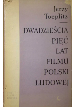 Dwadzieścia Pięć Lat Filmu Polski Ludowej