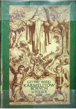 Cztery wieki Karmelitów Bosych w Polsce